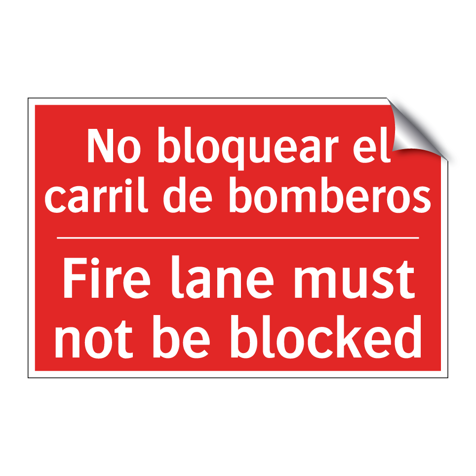 No bloquear el carril de /.../ - Fire lane must not be blocked