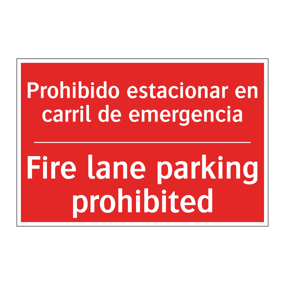 Prohibido estacionar en /.../ - Fire lane parking prohibited