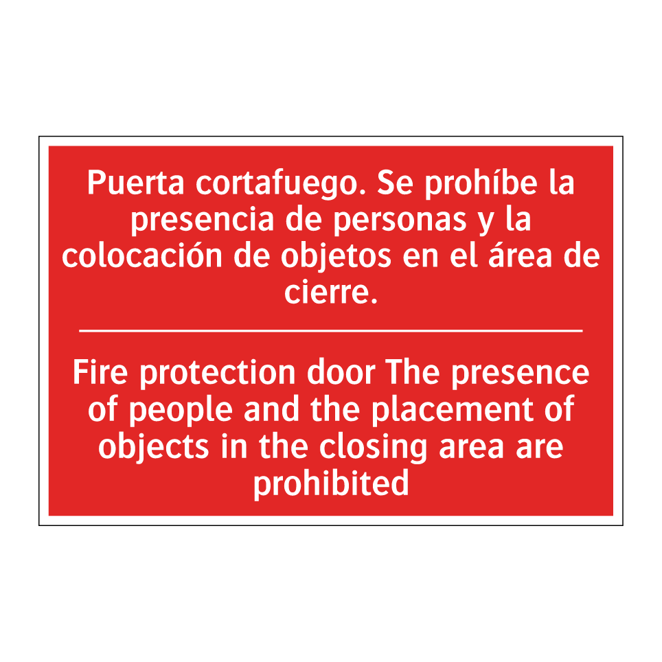 Puerta cortafuego. Se prohíbe /.../ - Fire protection door The /.../