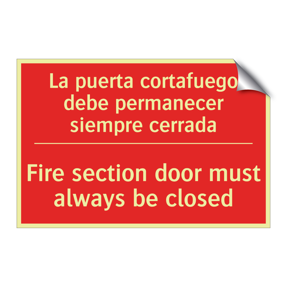 La puerta cortafuego debe /.../ - Fire section door must always /.../