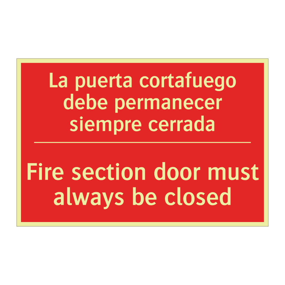 La puerta cortafuego debe /.../ - Fire section door must always /.../