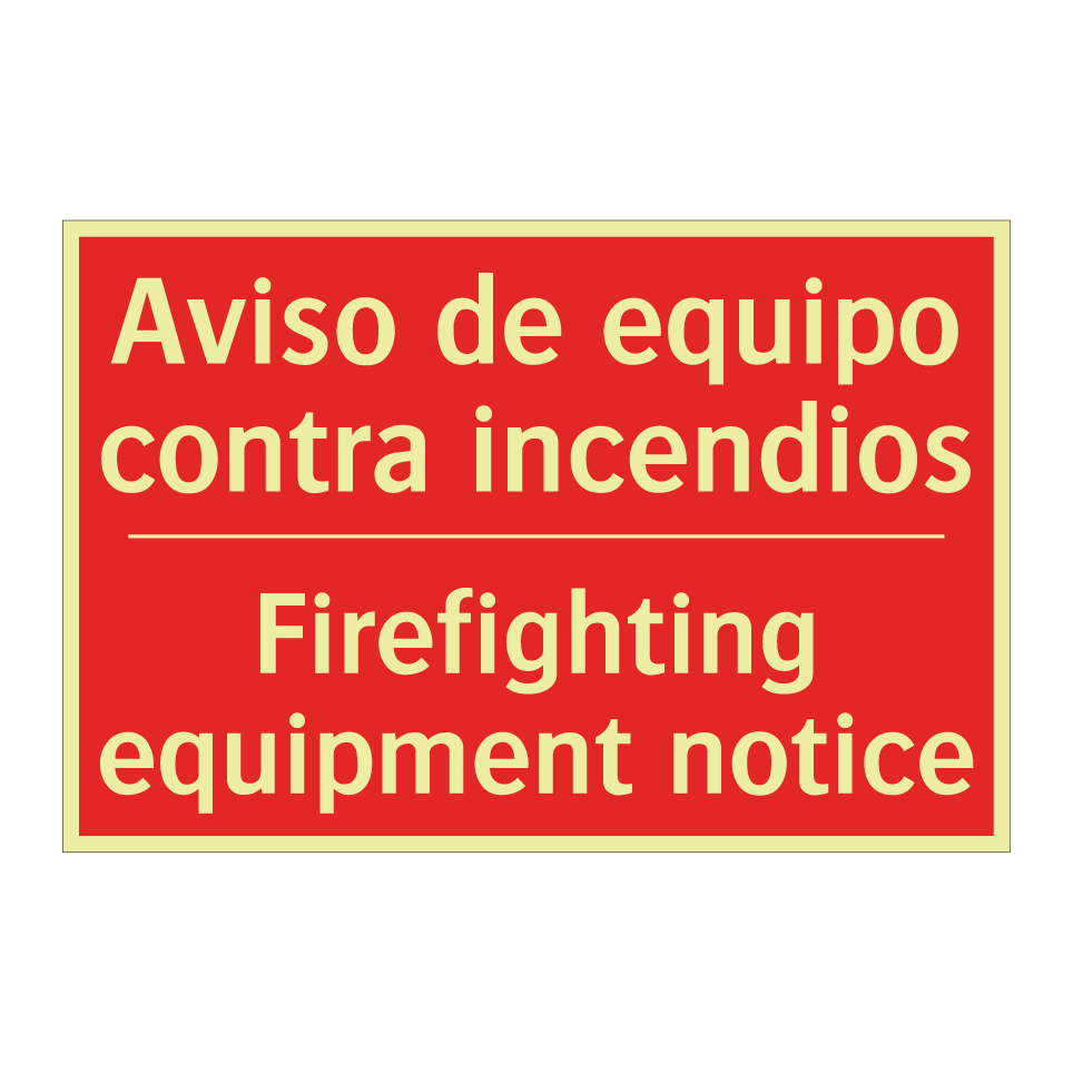 Aviso de equipo contra /.../ - Firefighting equipment notice