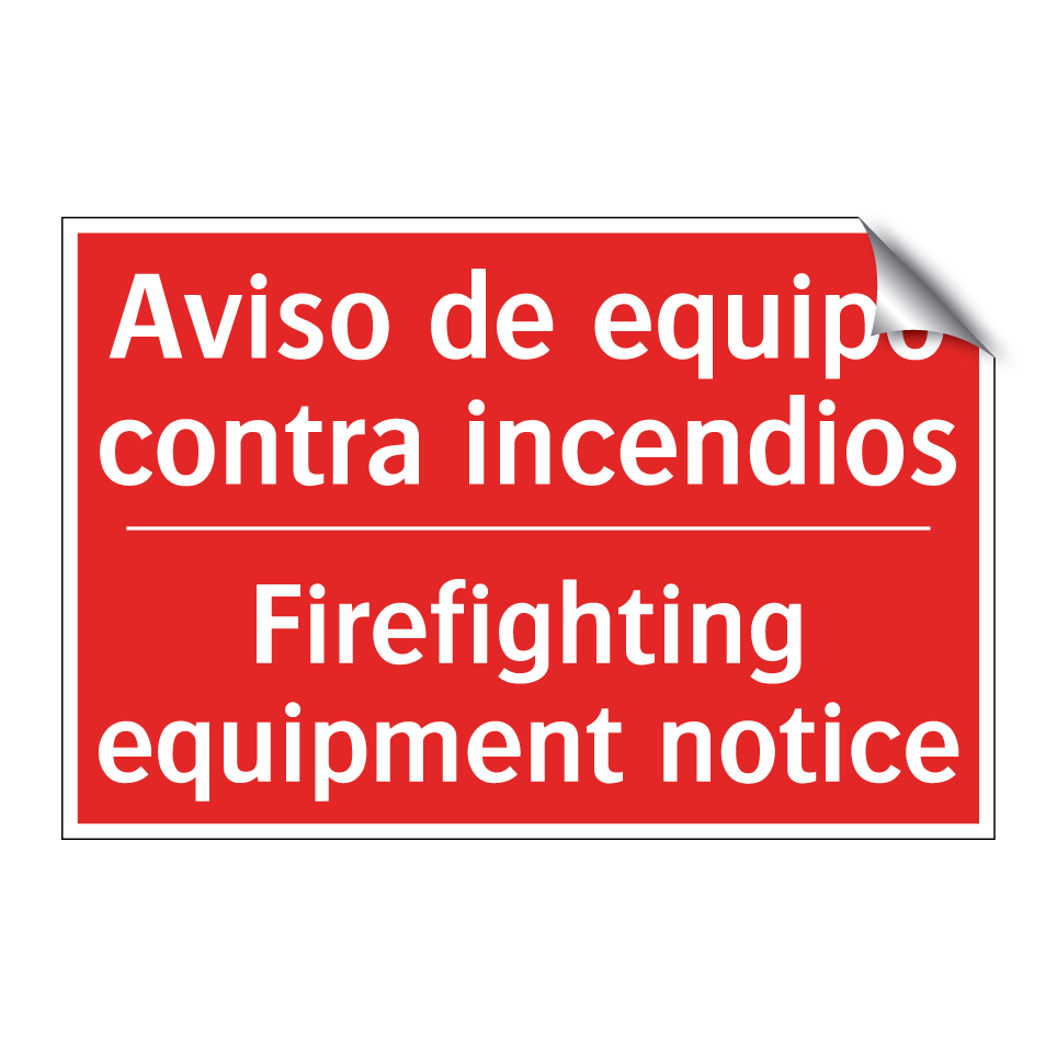 Aviso de equipo contra /.../ - Firefighting equipment notice