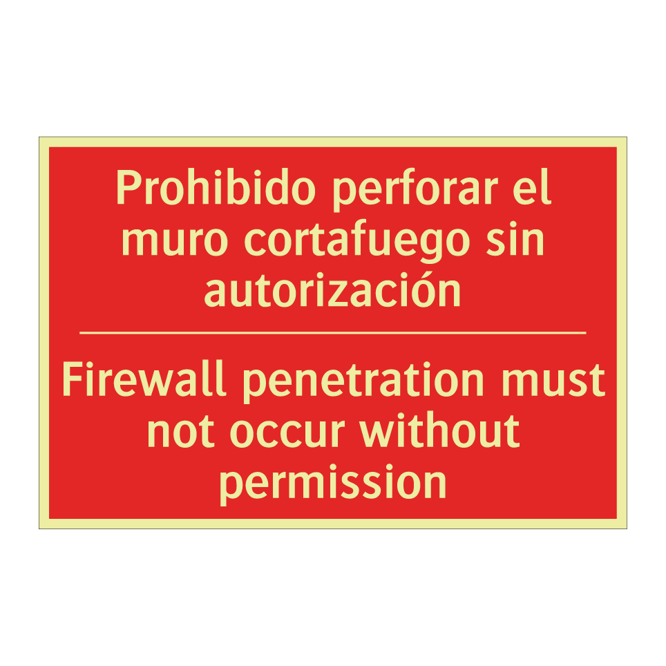 Prohibido perforar el muro /.../ - Firewall penetration must not /.../
