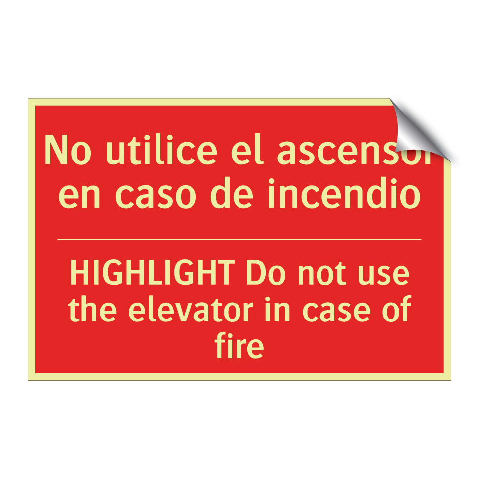 No utilice el ascensor en /.../ - HIGHLIGHT Do not use the /.../
