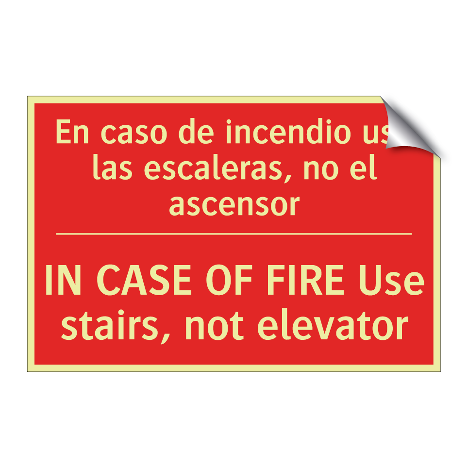 En caso de incendio use las /.../ - IN CASE OF FIRE Use stairs, /.../