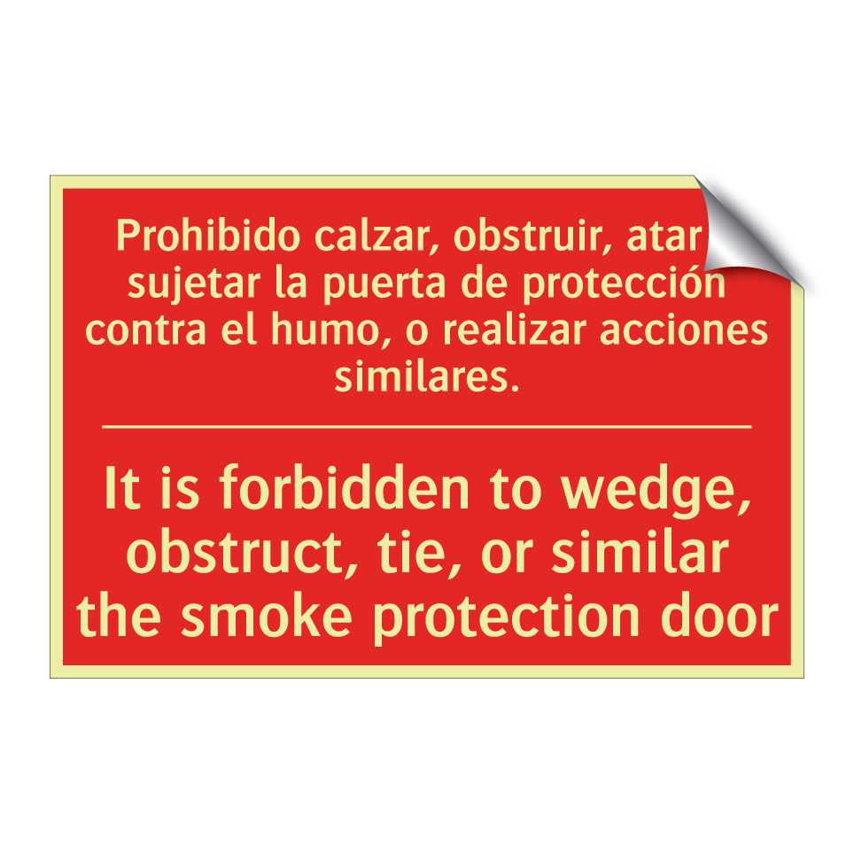 Prohibido calzar, obstruir, /.../ - It is forbidden to wedge, /.../