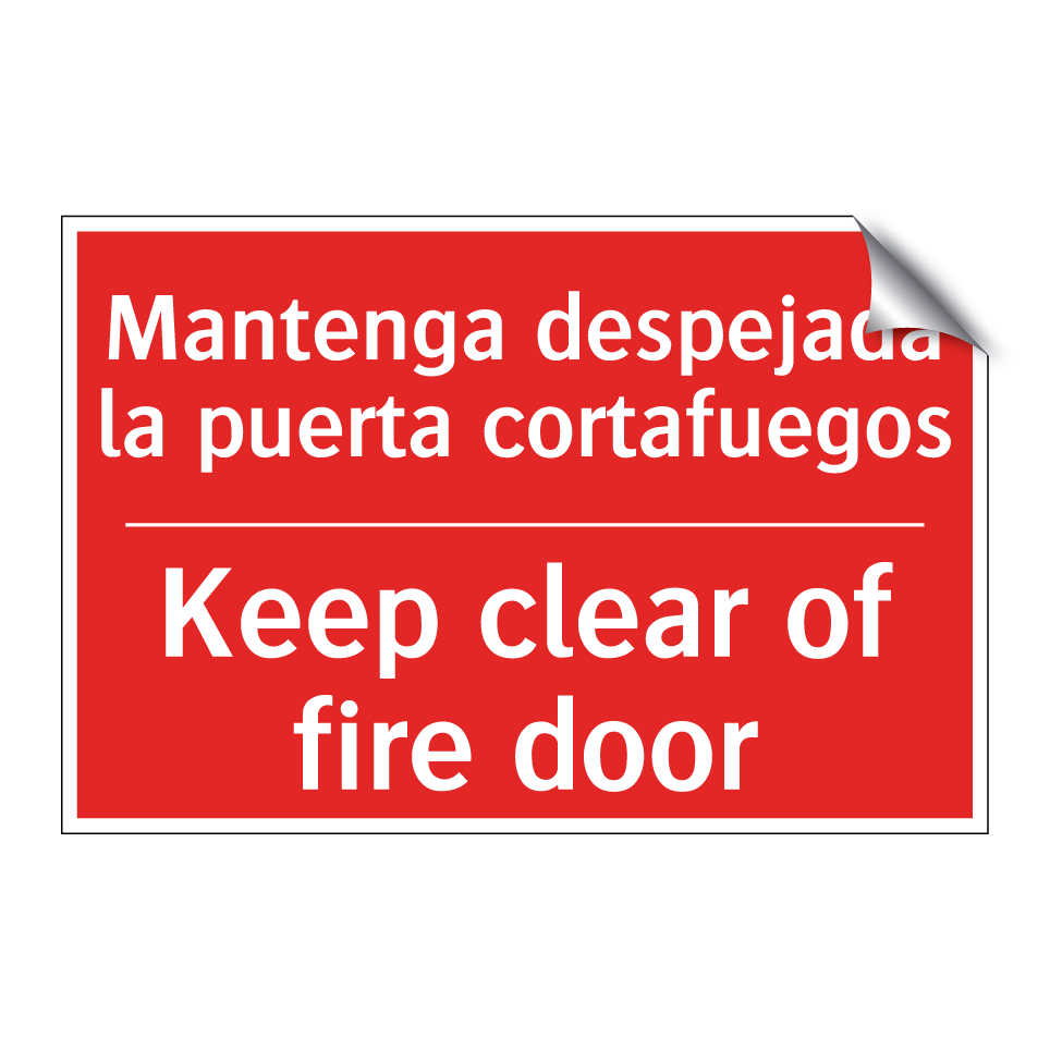 Mantenga despejada la puerta /.../ - Keep clear of fire door