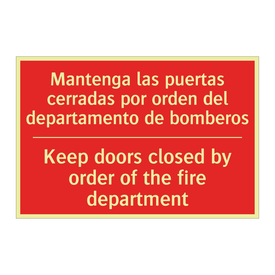 Mantenga las puertas cerradas /.../ - Keep doors closed by order of /.../