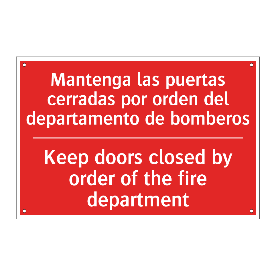 Mantenga las puertas cerradas /.../ - Keep doors closed by order of /.../