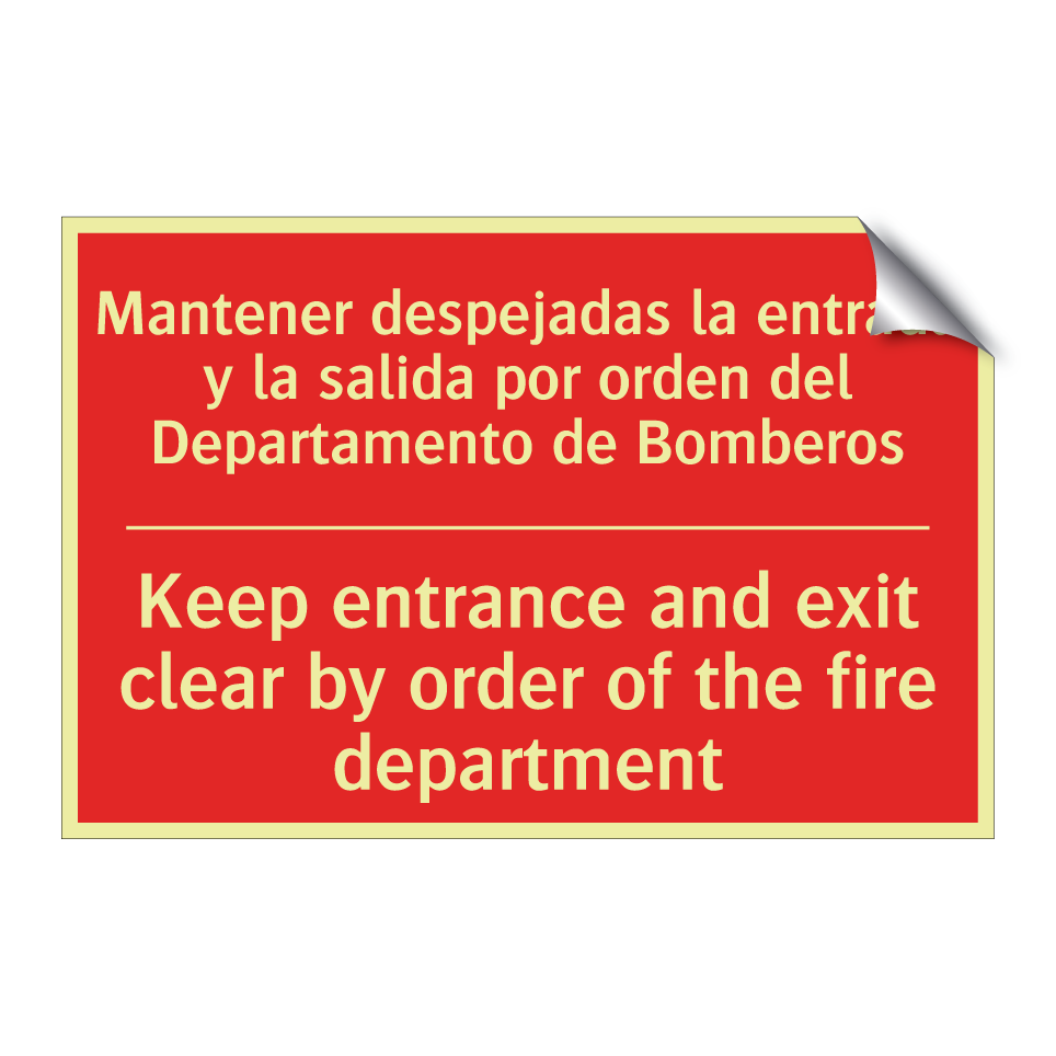 Mantener despejadas la /.../ - Keep entrance and exit clear /.../