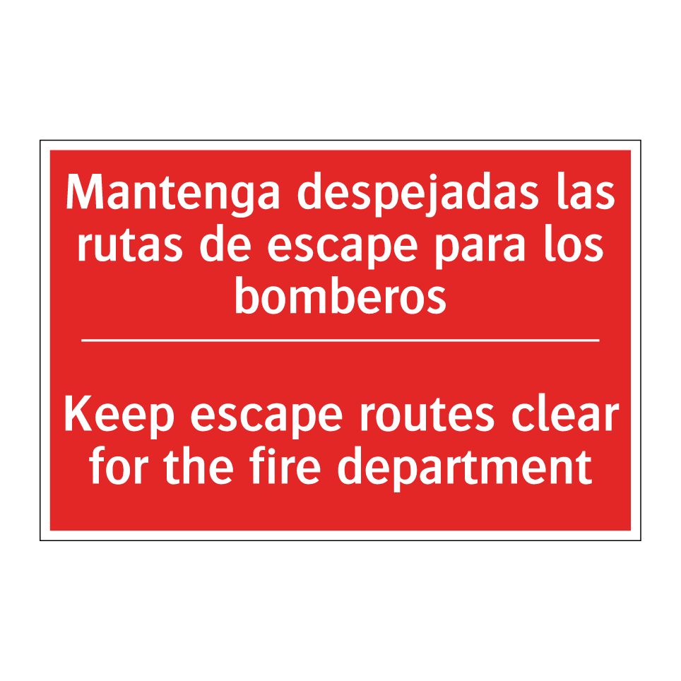 Mantenga despejadas las rutas /.../ - Keep escape routes clear for /.../
