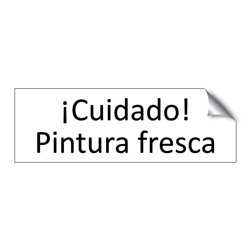 ¡Cuidado! Pintura fresca