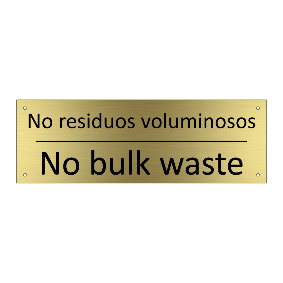 No residuos voluminosos - No bulk waste