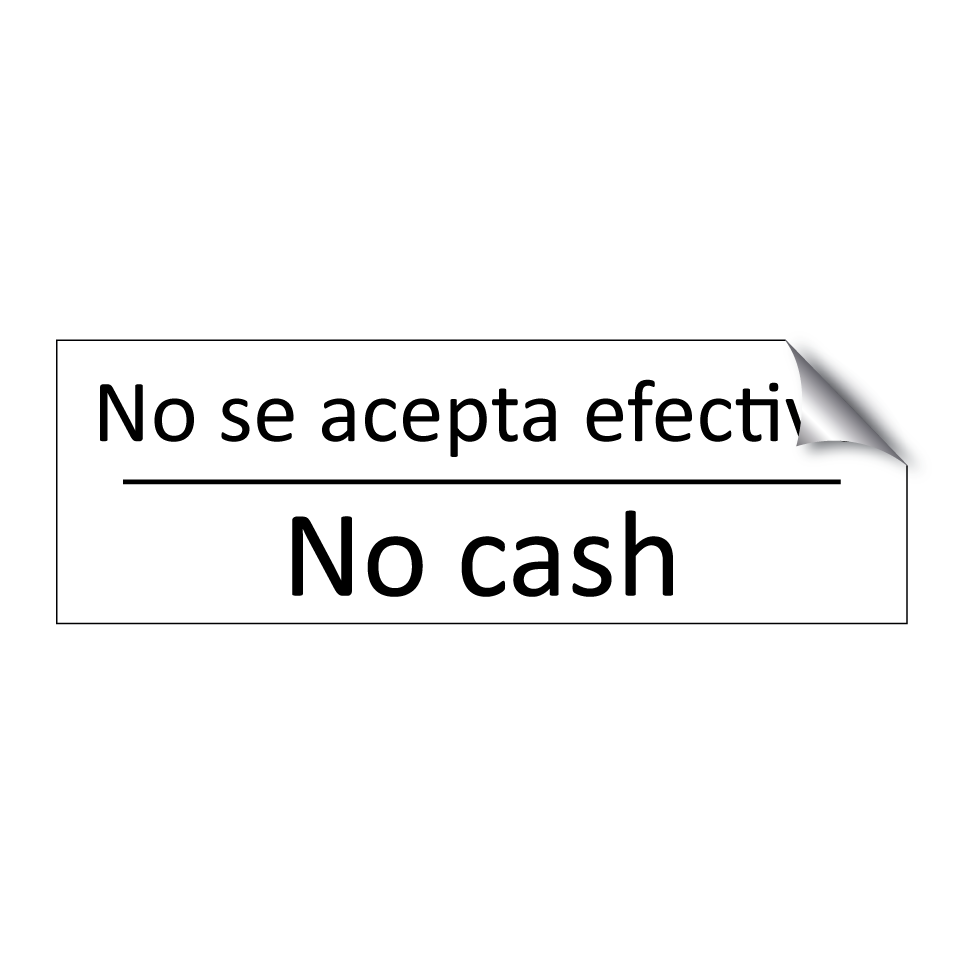 No se acepta efectivo - No cash