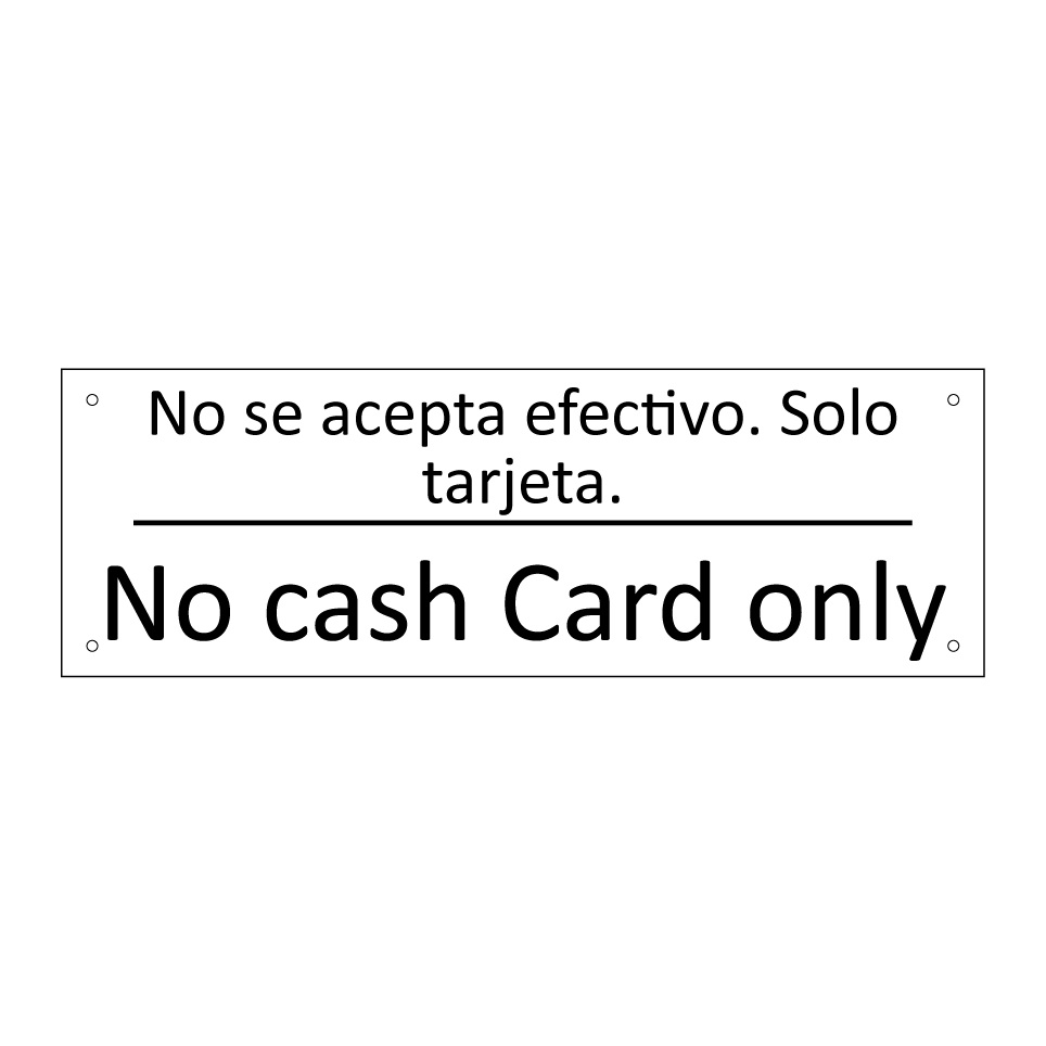 No se acepta efectivo. Solo /.../ - No cash Card only