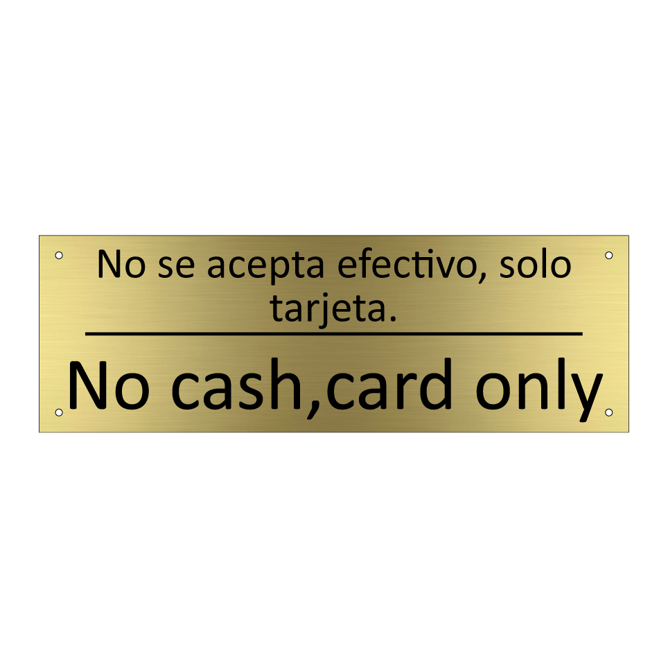 No se acepta efectivo, solo /.../ - No cash,card only