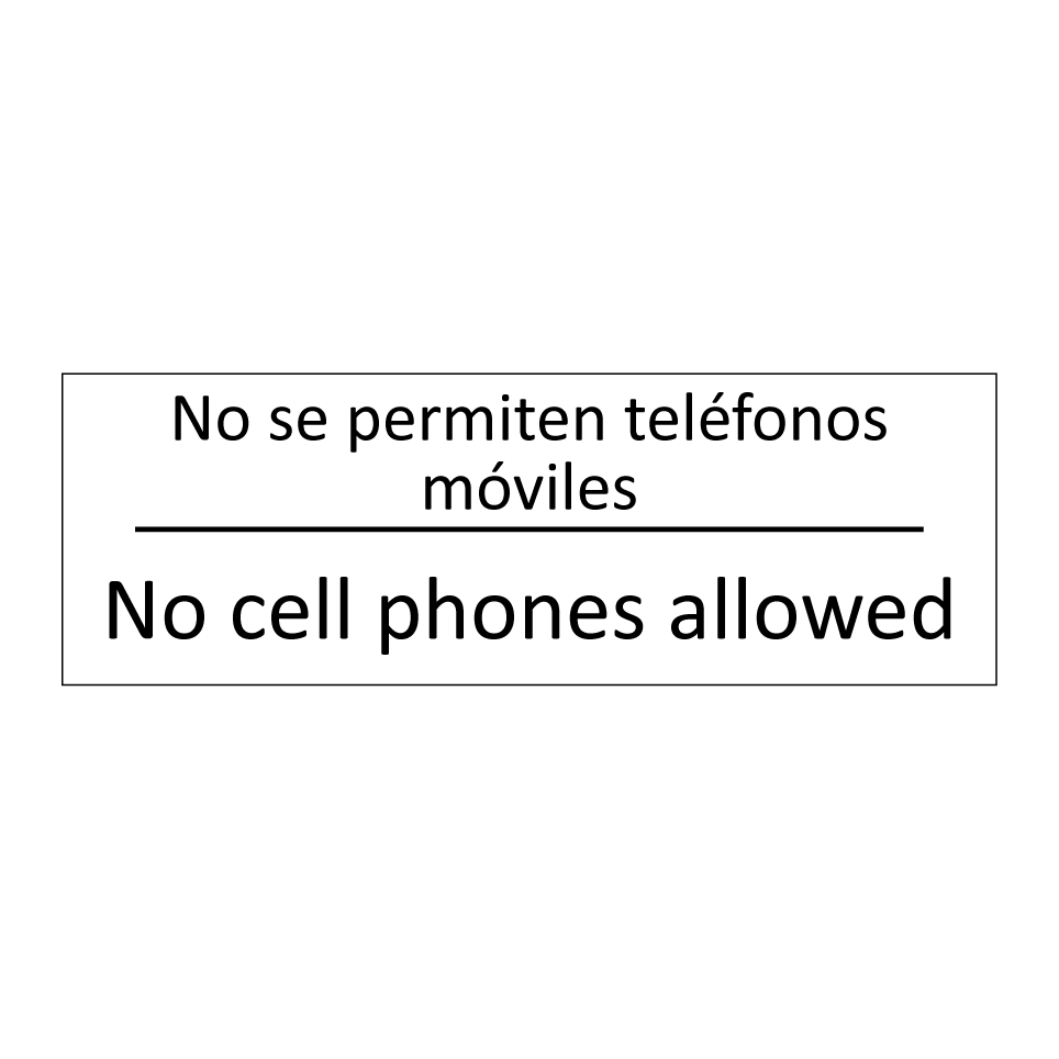 No se permiten teléfonos /.../ - No cell phones allowed