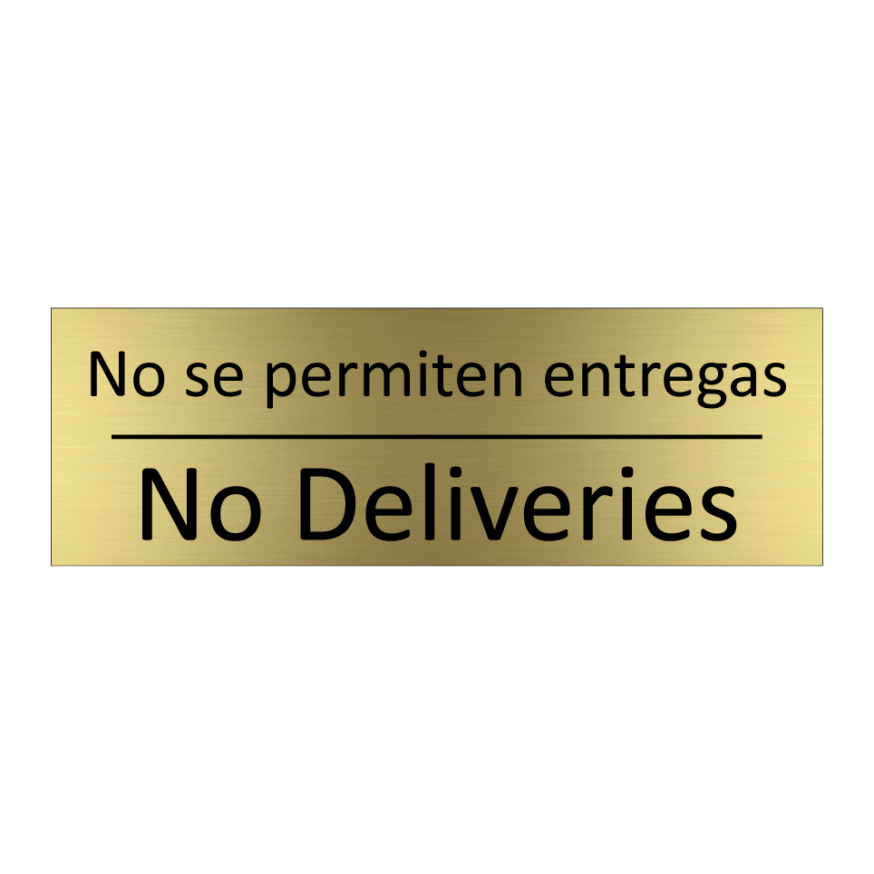 No se permiten entregas - No Deliveries