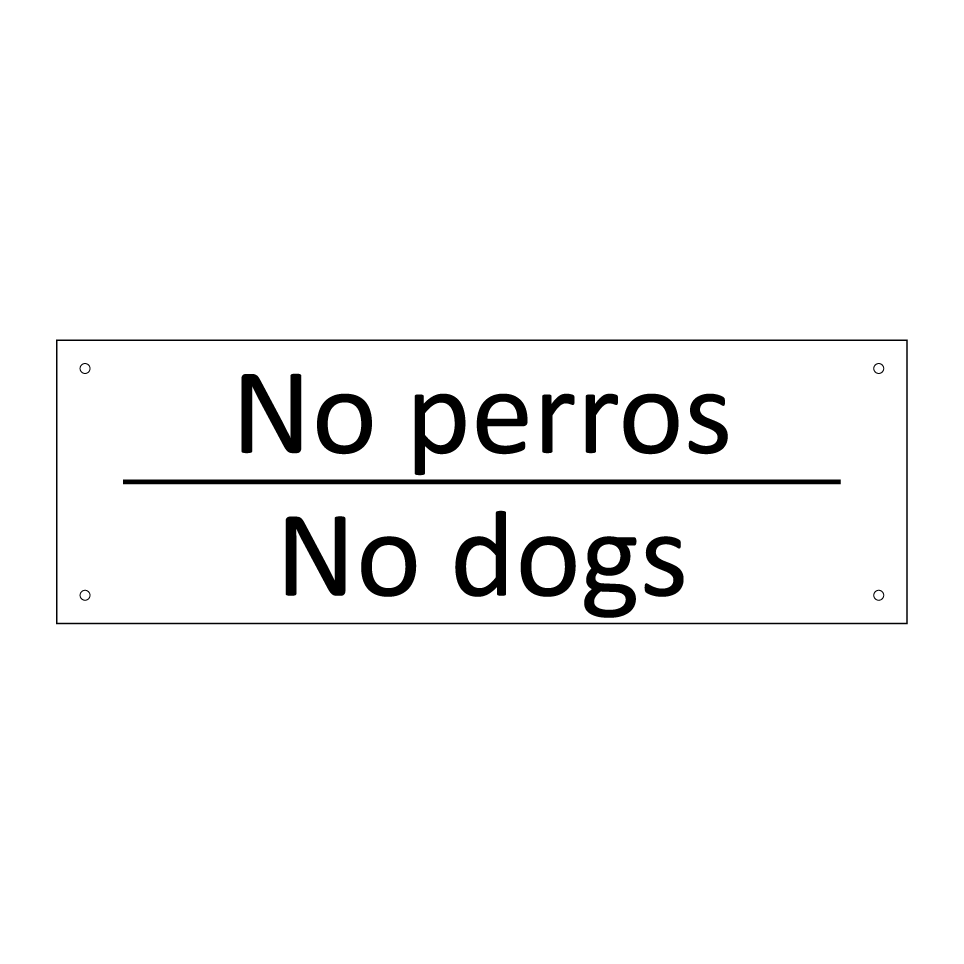 No perros - No dogs