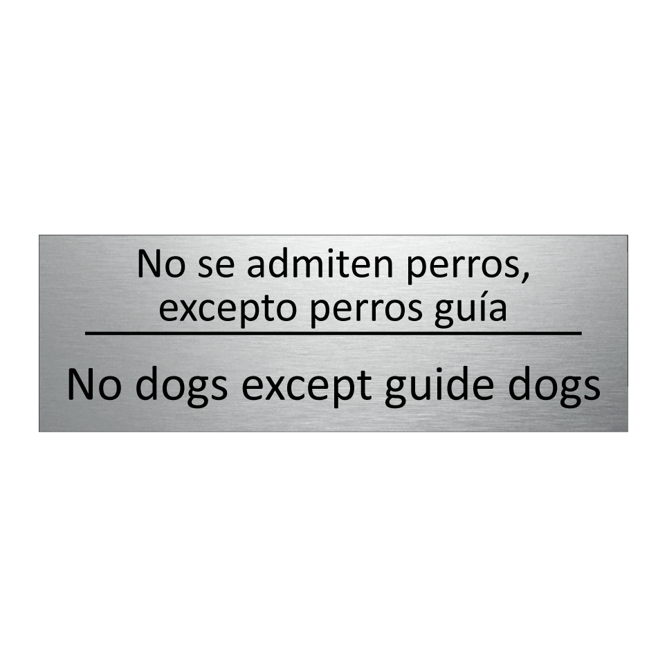No se admiten perros, excepto /.../ - No dogs except guide dogs