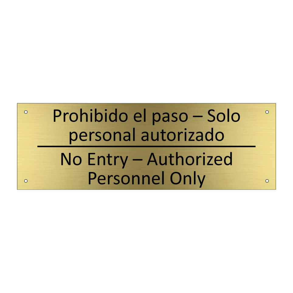 Prohibido el paso – Solo /.../ - No Entry – Authorized /.../