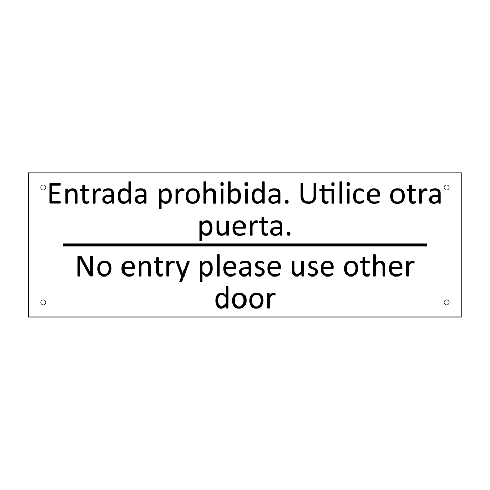 Entrada prohibida. Utilice /.../ - No entry please use other door