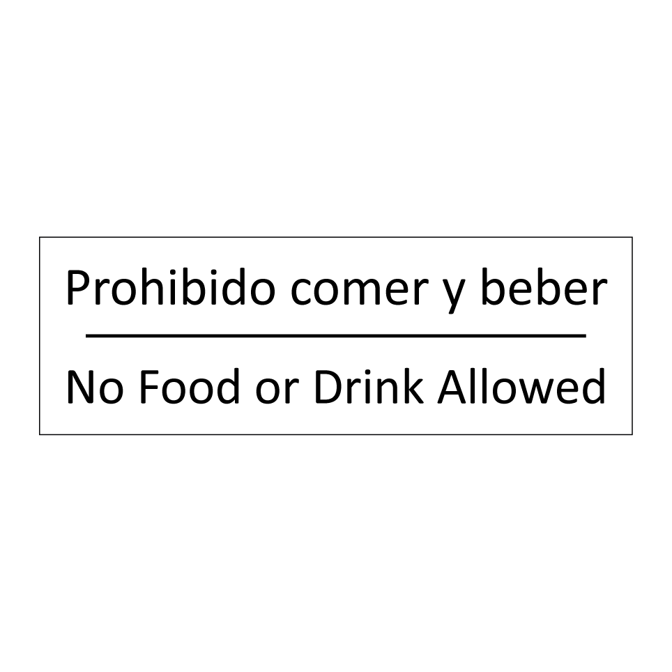 Prohibido comer y beber - No Food or Drink Allowed