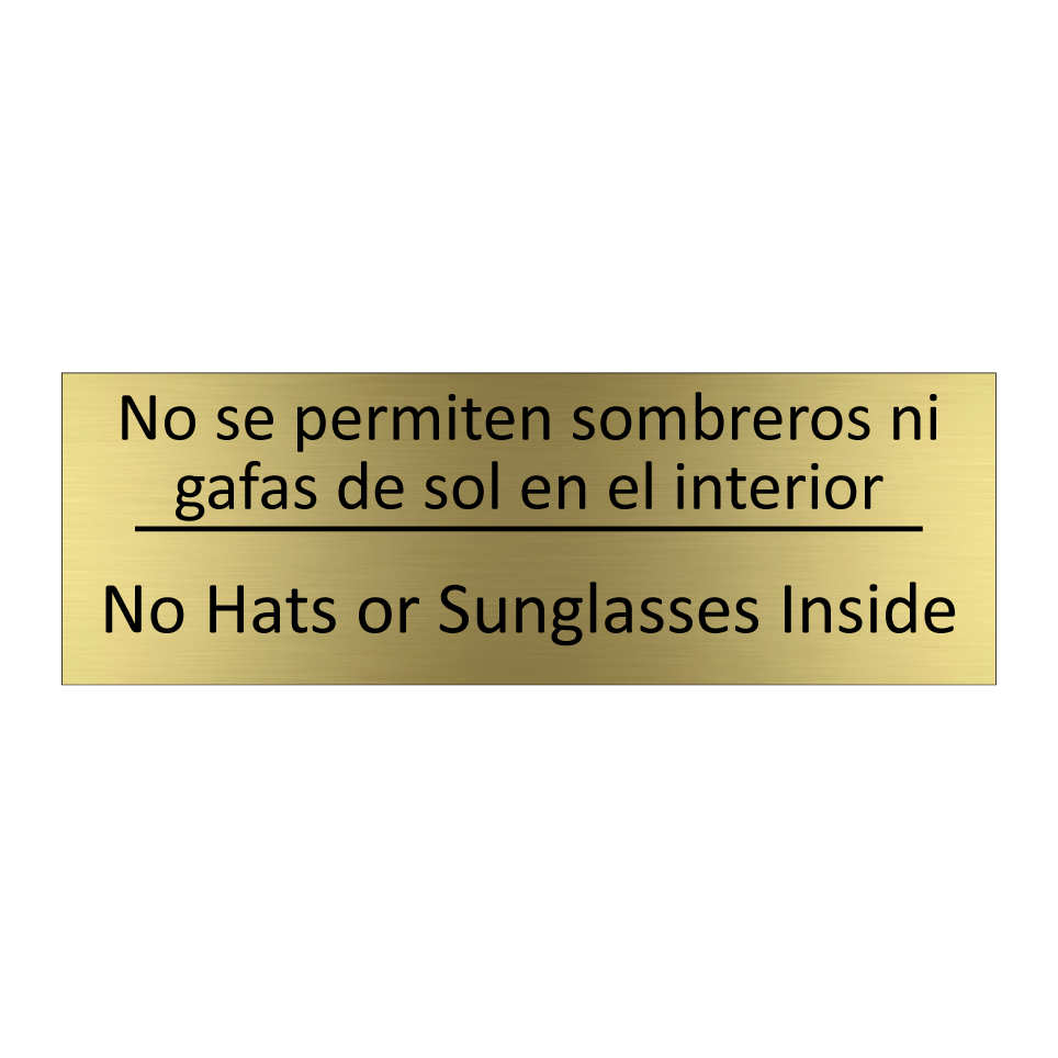 No se permiten sombreros ni /.../ - No Hats or Sunglasses Inside
