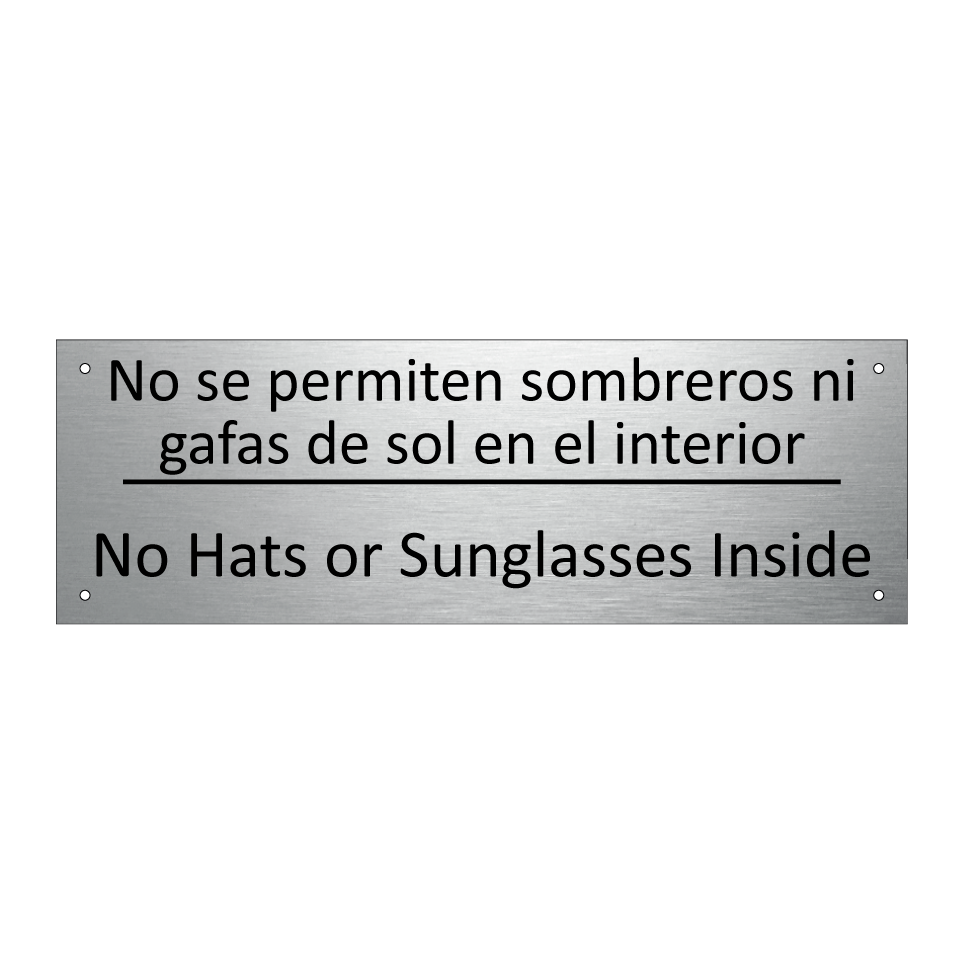 No se permiten sombreros ni /.../ - No Hats or Sunglasses Inside