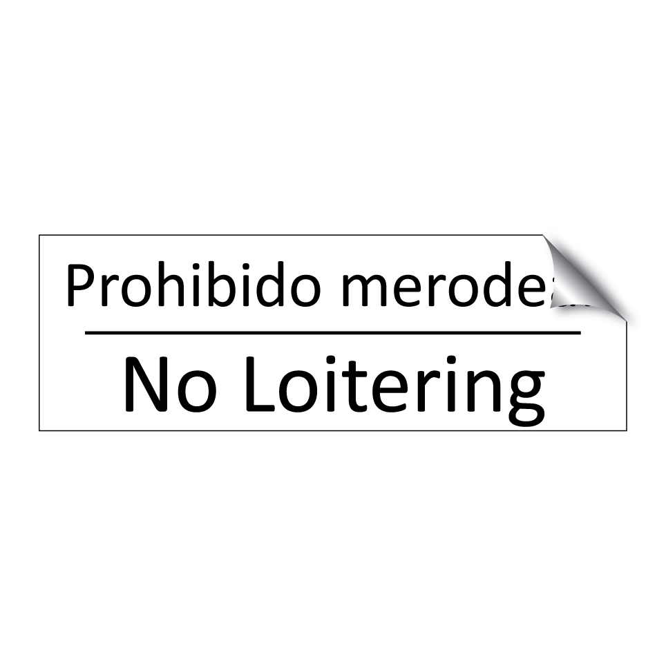 Prohibido merodear - No Loitering
