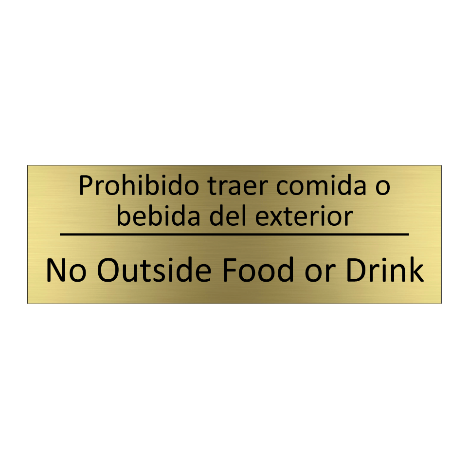 Prohibido traer comida o /.../ - No Outside Food or Drink
