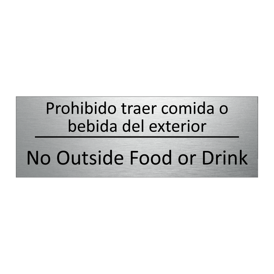 Prohibido traer comida o /.../ - No Outside Food or Drink