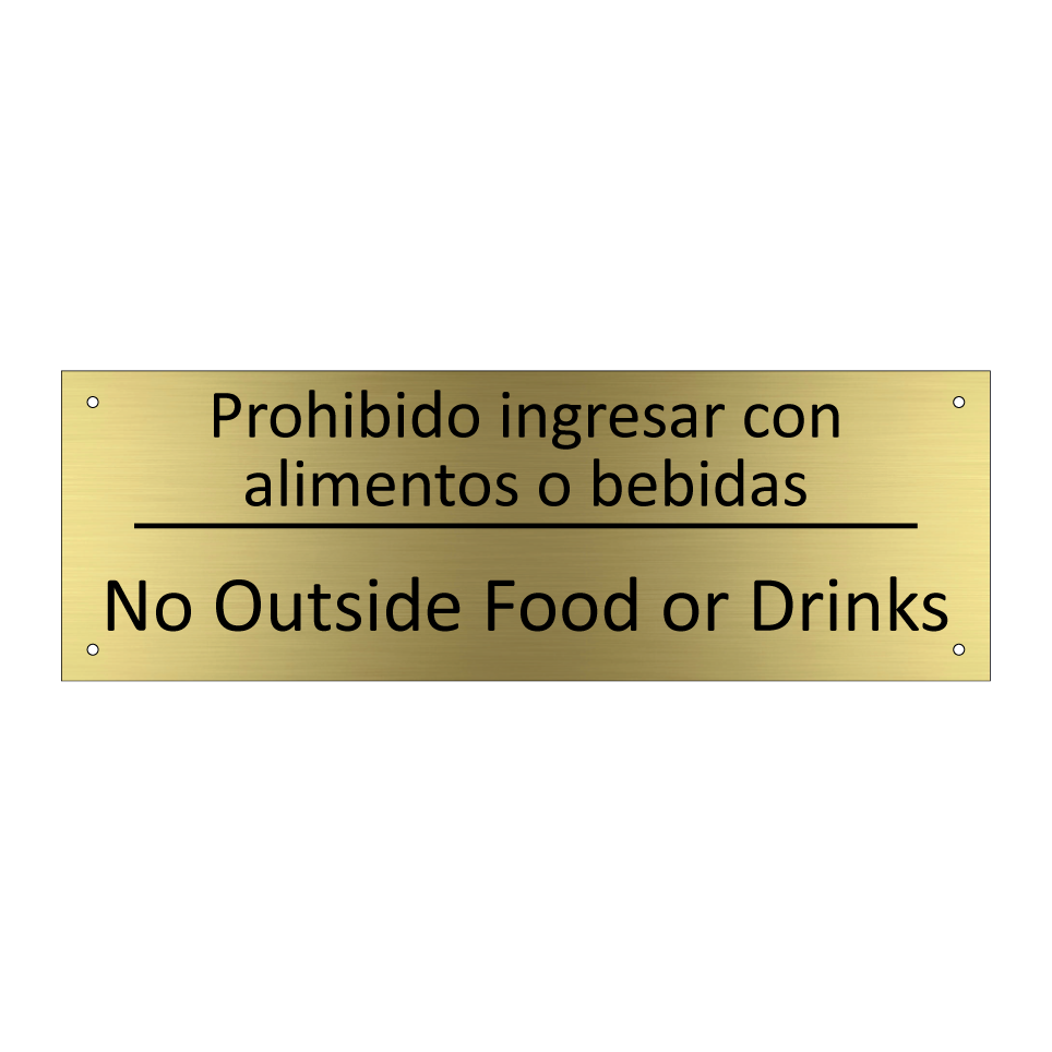 Prohibido ingresar con /.../ - No Outside Food or Drinks