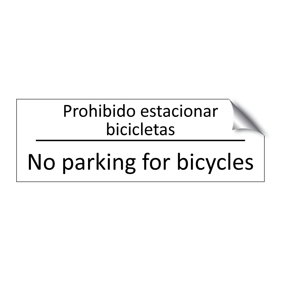 Prohibido estacionar /.../ - No parking for bicycles