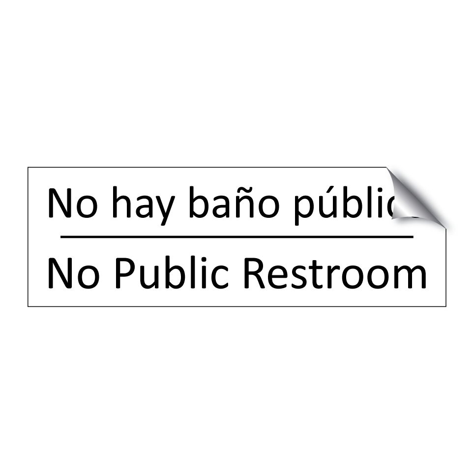 No hay baño público - No Public Restroom