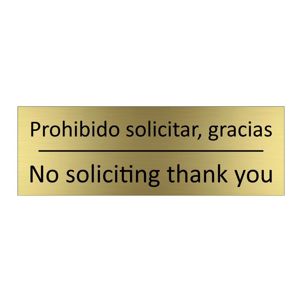 Prohibido solicitar, gracias - No soliciting thank you