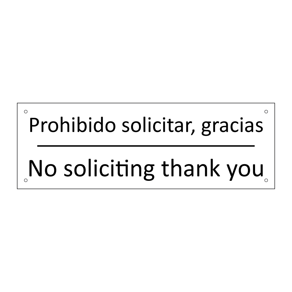 Prohibido solicitar, gracias - No soliciting thank you