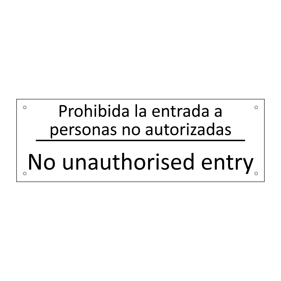 Prohibida la entrada a /.../ - No unauthorised entry