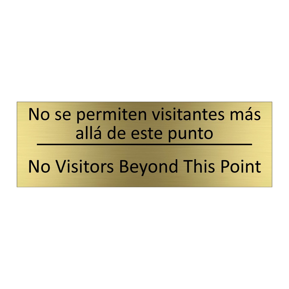 No se permiten visitantes más /.../ - No Visitors Beyond This Point