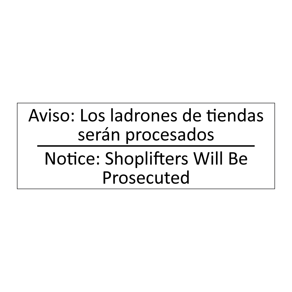 Aviso: Los ladrones de /.../ - Notice: Shoplifters Will Be /.../