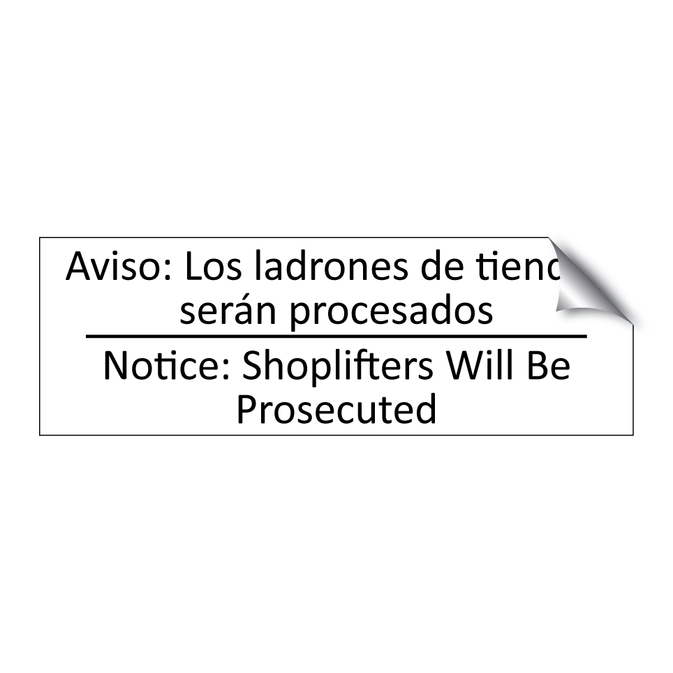 Aviso: Los ladrones de /.../ - Notice: Shoplifters Will Be /.../