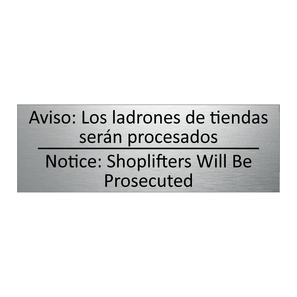 Aviso: Los ladrones de /.../ - Notice: Shoplifters Will Be /.../