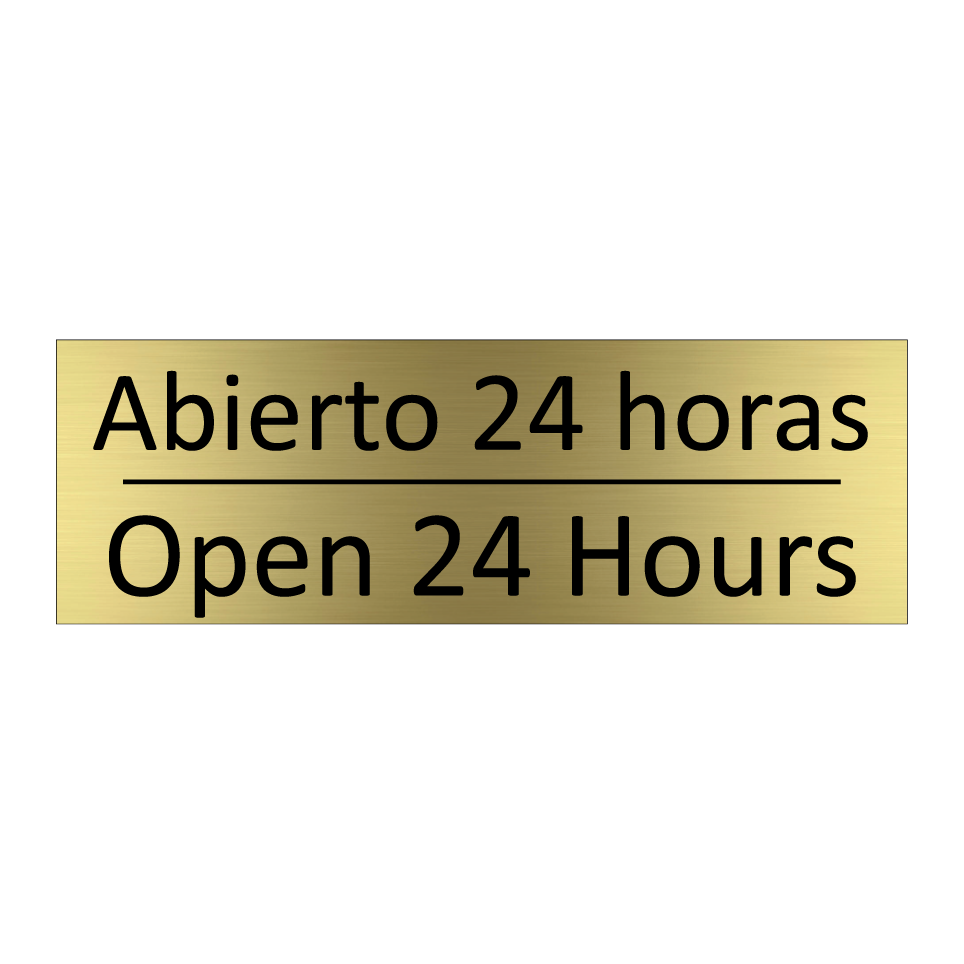 Abierto 24 horas - Open 24 Hours