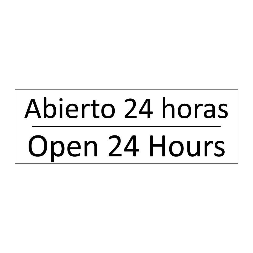 Abierto 24 horas - Open 24 Hours