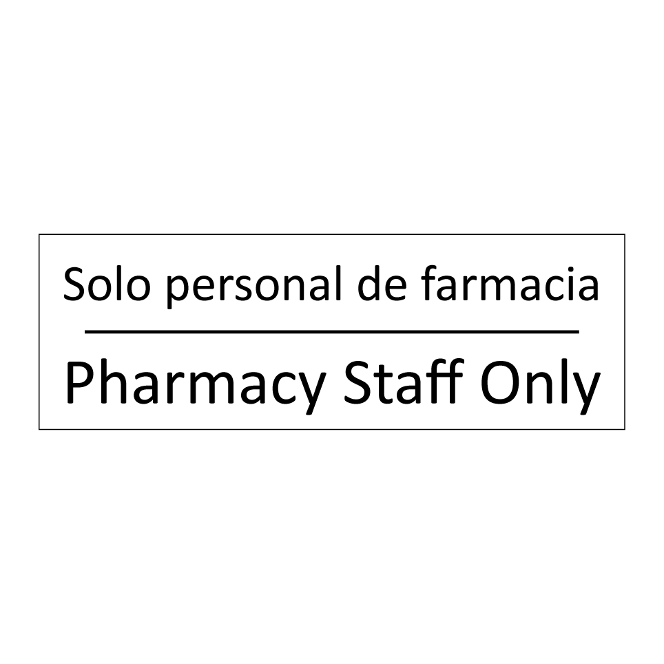 Solo personal de farmacia - Pharmacy Staff Only