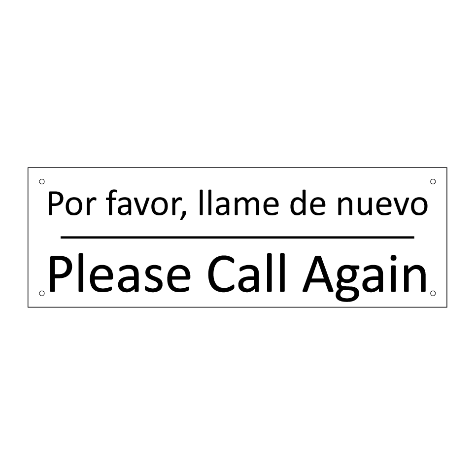 Por favor, llame de nuevo - Please Call Again