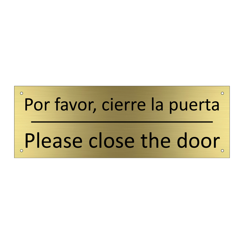 Por favor, cierre la puerta - Please close the door
