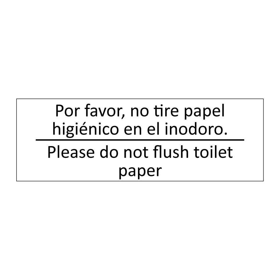 Por favor, no tire papel /.../ - Please do not flush toilet /.../