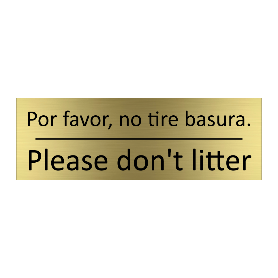 Por favor, no tire basura. - Please don't litter